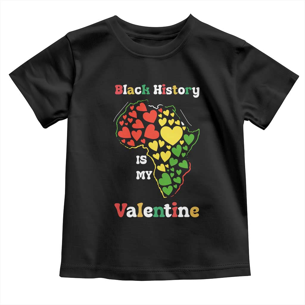 Melanin Queen Black History Month Toddler T Shirt Is My Valentine TS12 Black Print Your Wear
