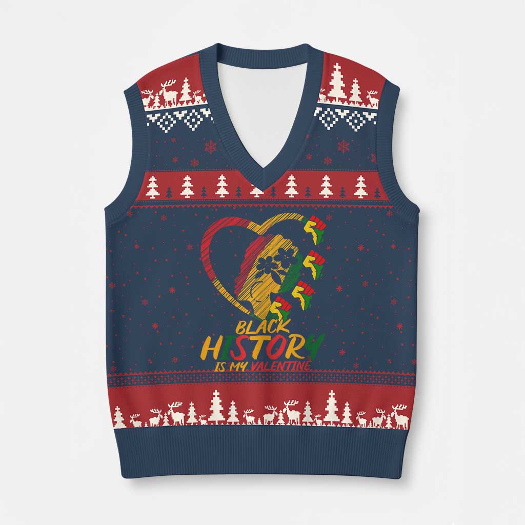 Black History Is My Valentine V-Neck Knit Sweater Vest Gift For Melanin Queen TS12 Navy Red Print Your Wear