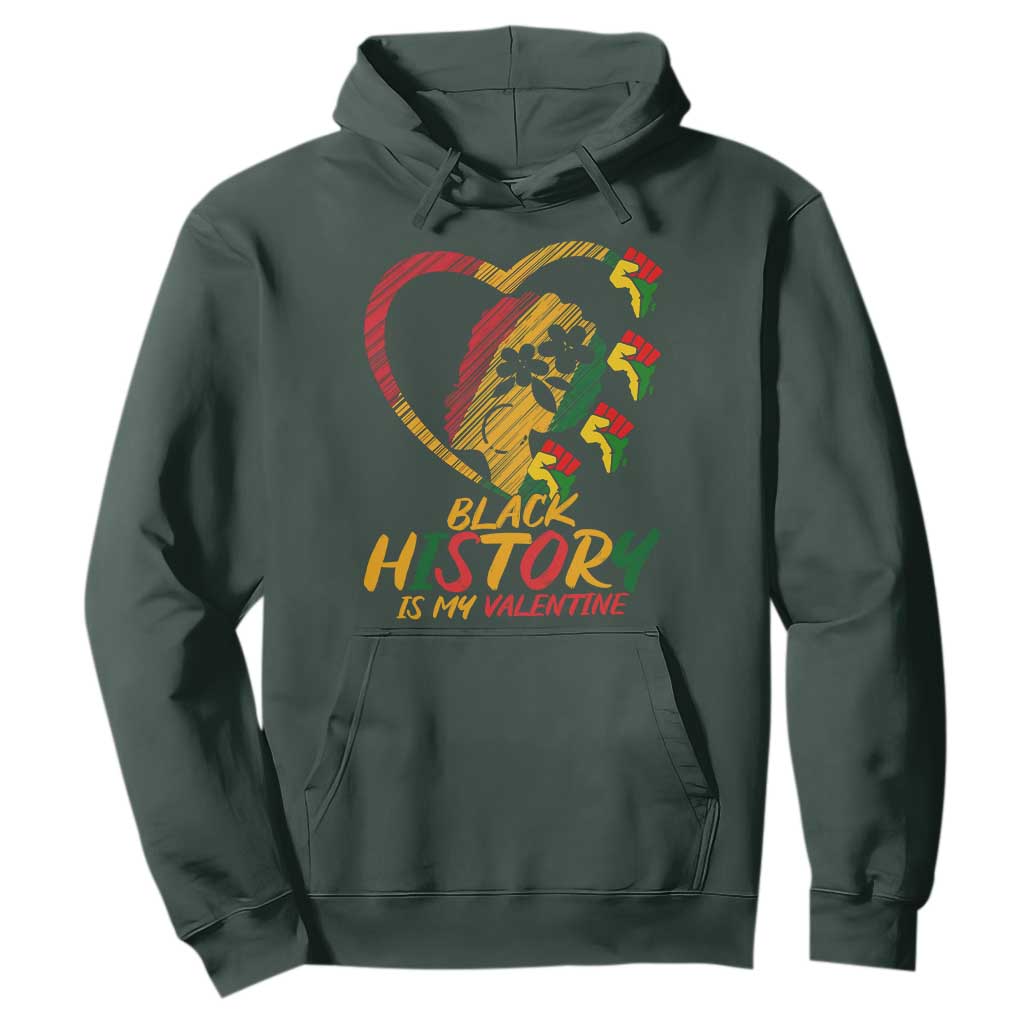 Black History Is My Valentine Hoodie Gift For Melanin Queen TS12 Dark Forest Green Print Your Wear