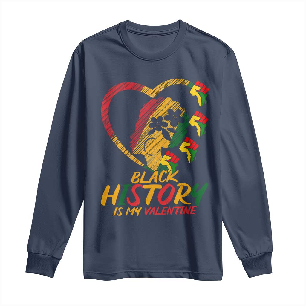 Black History Is My Valentine Long Sleeve Shirt Gift For Melanin Queen TS12 Navy Print Your Wear
