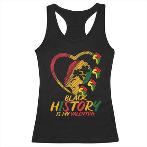 Black History Is My Valentine Racerback Tank Top Gift For Melanin Queen TS12 Black Print Your Wear