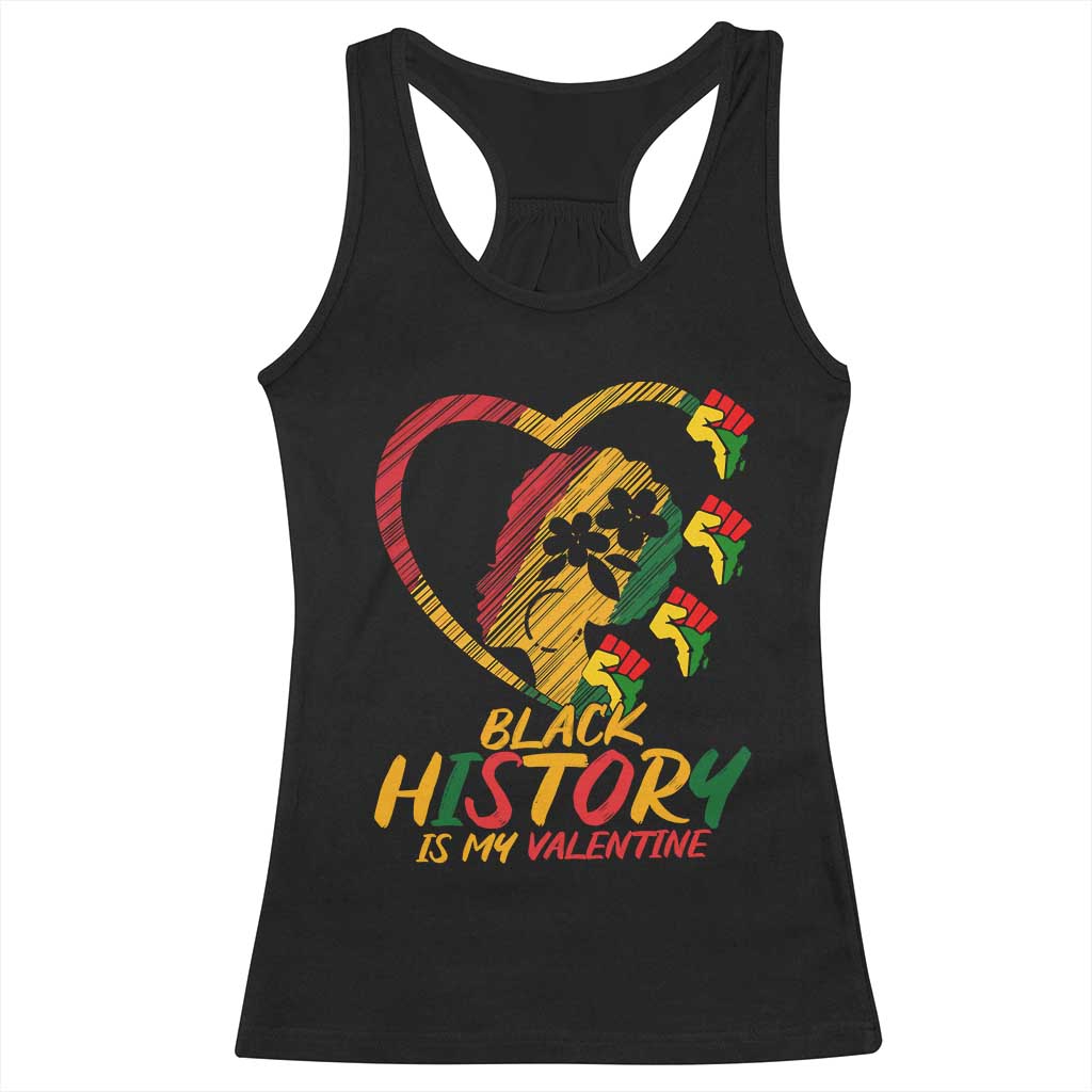 Black History Is My Valentine Racerback Tank Top Gift For Melanin Queen TS12 Black Print Your Wear