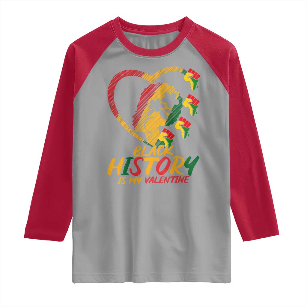 Black History Is My Valentine Raglan Shirt Gift For Melanin Queen TS12 Sport Gray Red Print Your Wear