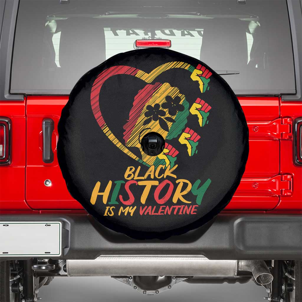 Black History Is My Valentine Spare Tire Cover Gift For Melanin Queen TS12 Black Print Your Wear