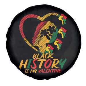Black History Is My Valentine Spare Tire Cover Gift For Melanin Queen TS12 Print Your Wear