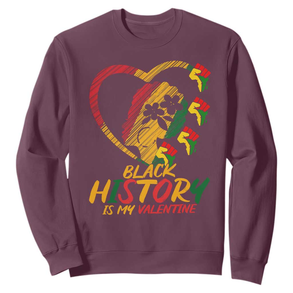 Black History Is My Valentine Sweatshirt Gift For Melanin Queen TS12 Maroon Print Your Wear