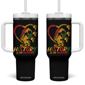 Black History Is My Valentine Tumbler With Handle Gift For Melanin Queen TS12 One Size: 40 oz Black Print Your Wear