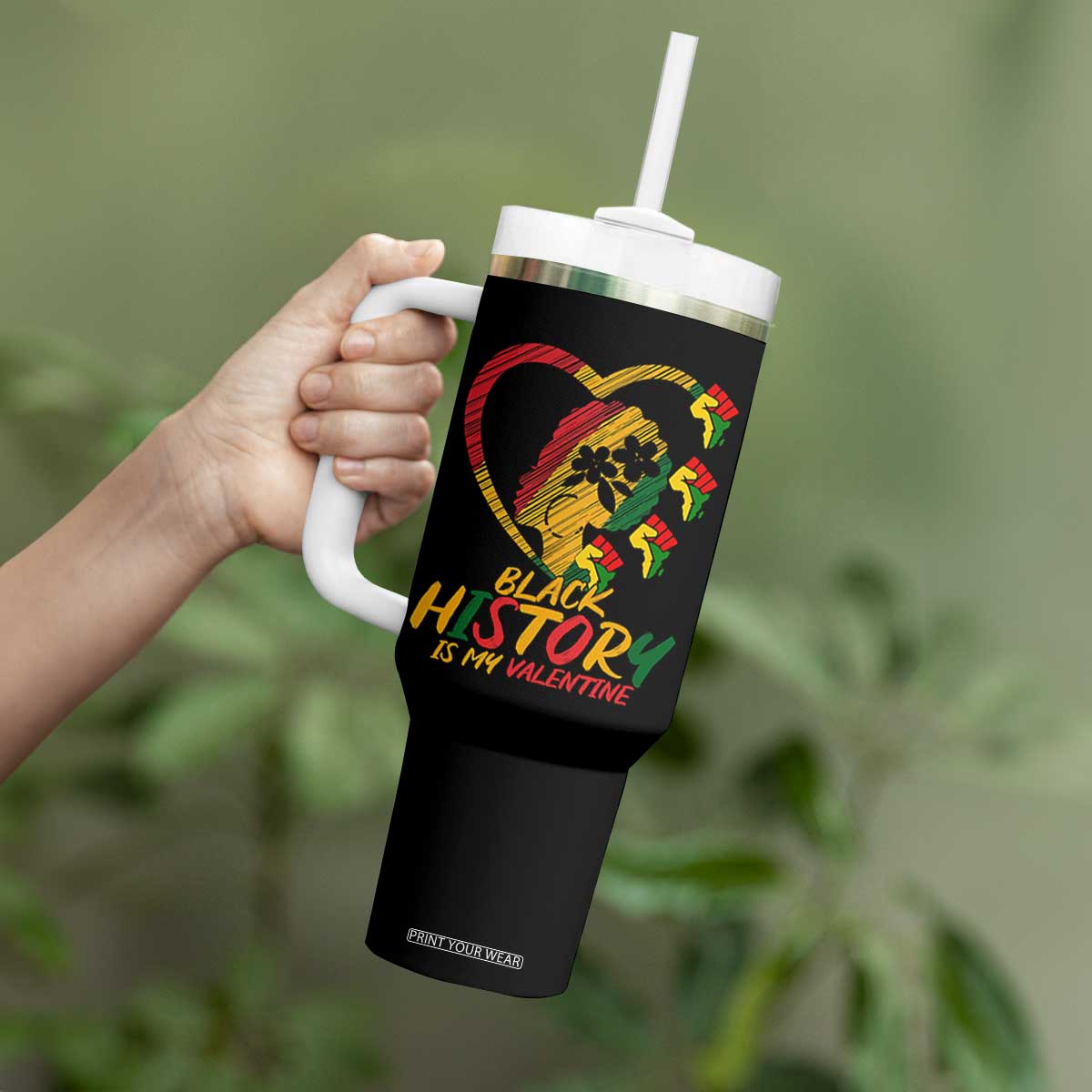 Black History Is My Valentine Tumbler With Handle Gift For Melanin Queen TS12 Print Your Wear