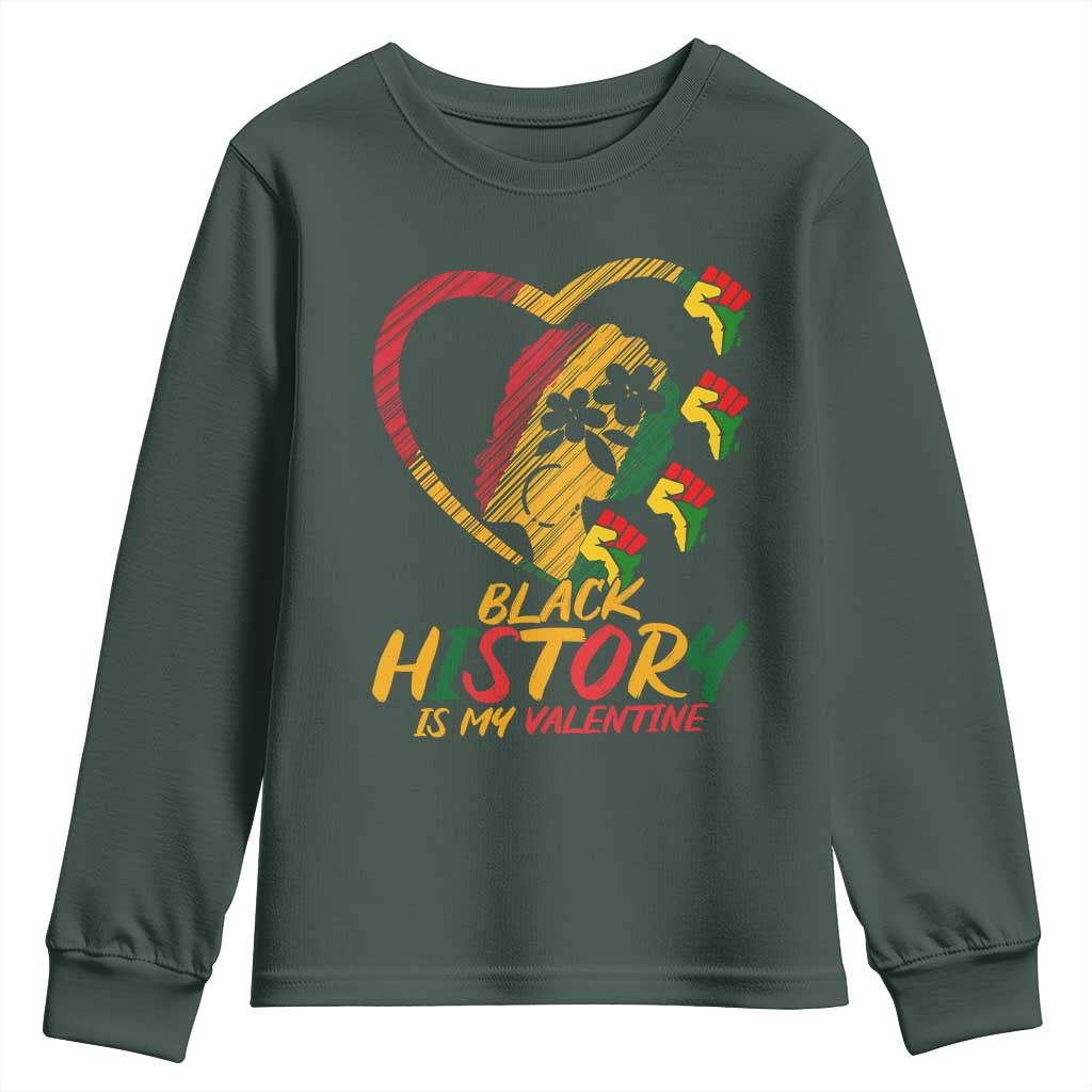 Black History Is My Valentine Youth Sweatshirt Gift For Melanin Queen TS12 Dark Forest Green Print Your Wear