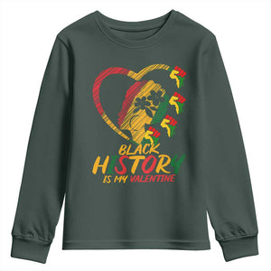 Black History Is My Valentine Youth Sweatshirt Gift For Melanin Queen TS12 Dark Forest Green Print Your Wear