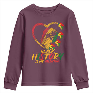 Black History Is My Valentine Youth Sweatshirt Gift For Melanin Queen TS12 Maroon Print Your Wear