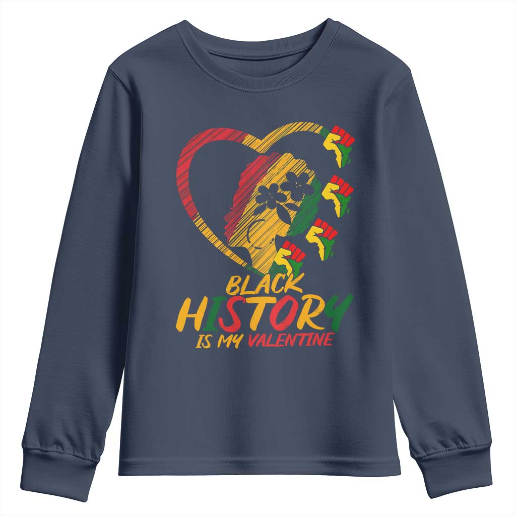 Black History Is My Valentine Youth Sweatshirt Gift For Melanin Queen TS12 Navy Print Your Wear