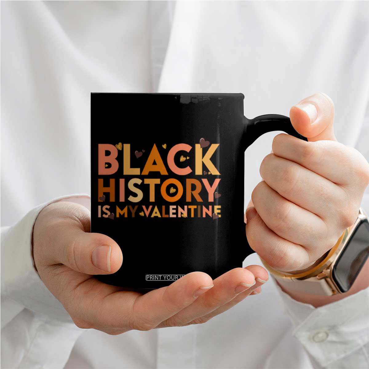 Black History Is My Valentine Coffee Mug African American Women Pride TS12 Print Your Wear
