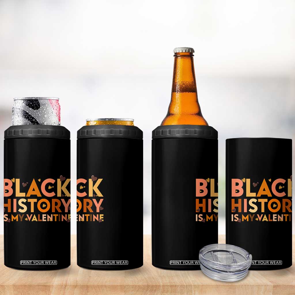 Black History Is My Valentine 4 in 1 Can Cooler Tumbler African American Women Pride TS12 Print Your Wear