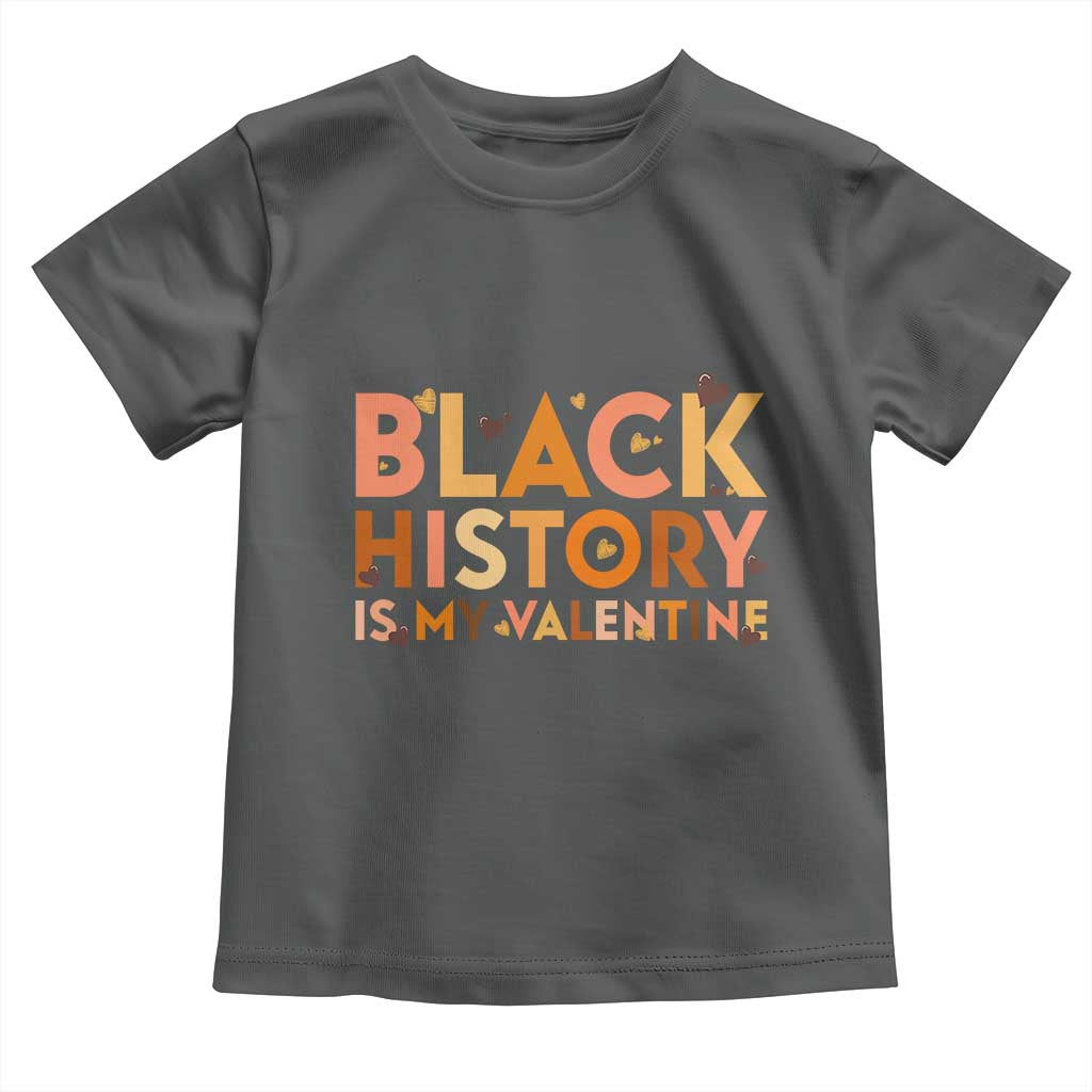 Black History Is My Valentine Toddler T Shirt African American Women Pride TS12 Dark Heather Print Your Wear