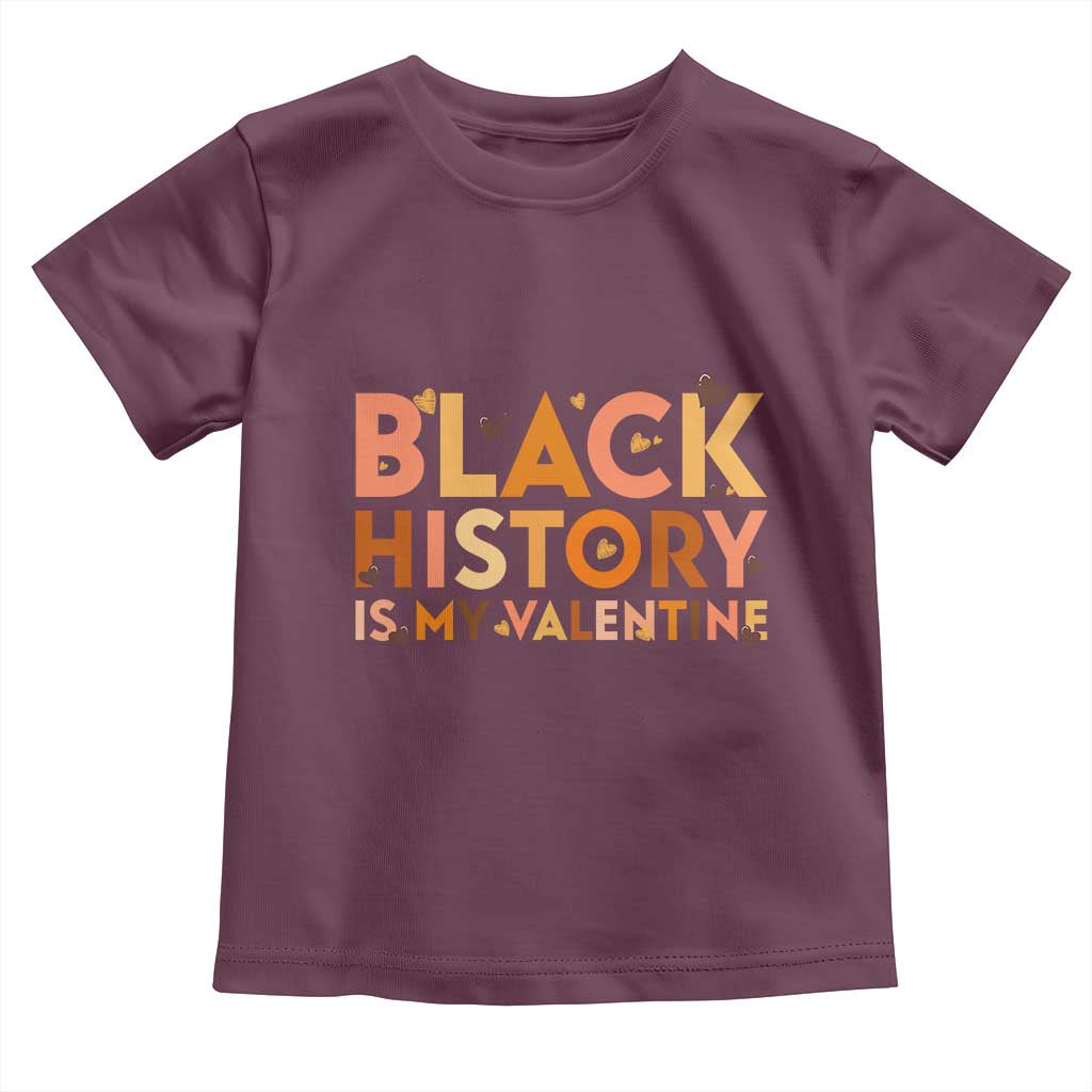 Black History Is My Valentine Toddler T Shirt African American Women Pride TS12 Maroon Print Your Wear
