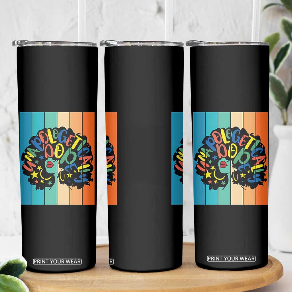 Black Girl Magic Pride Skinny Tumbler Unapologetically Dope Retro Sunset TS12 Print Your Wear