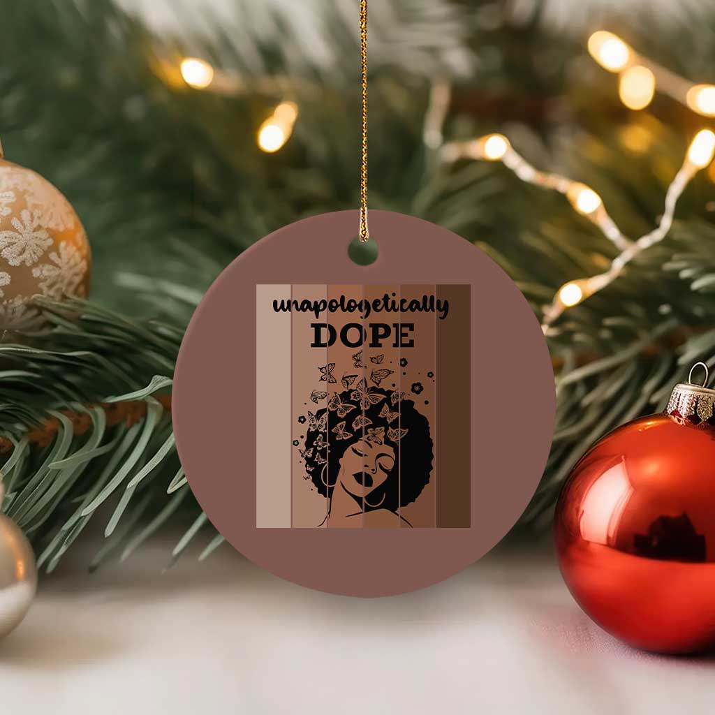 Inspirational Black Women Gift Ceramic Ornament Unapologetically Dope TS12 1pc Mocha Print Your Wear