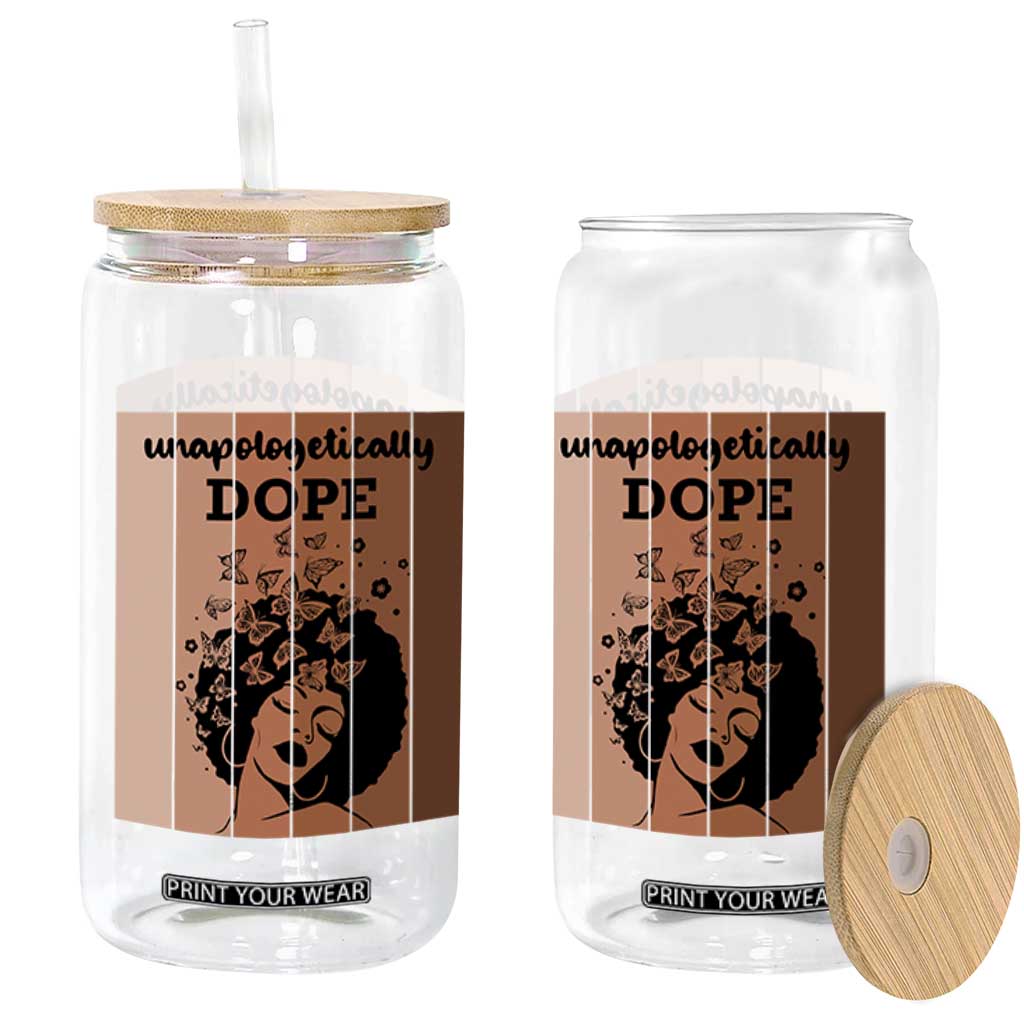 Inspirational Black Women Gift Glass Can Unapologetically Dope TS12 Print Your Wear
