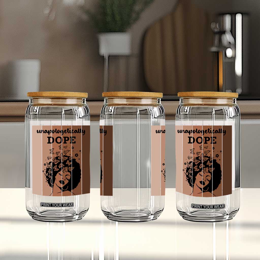 Inspirational Black Women Gift Glass Can Unapologetically Dope TS12 Print Your Wear