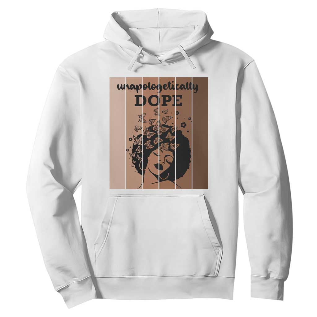Inspirational Black Women Gift Hoodie Unapologetically Dope TS12 White Print Your Wear
