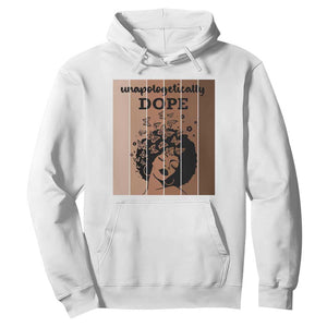 Inspirational Black Women Gift Hoodie Unapologetically Dope - Print Your Wear