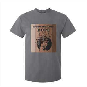 Inspirational Black Women Gift T Shirt For Kid Unapologetically Dope TS12 Charcoal Print Your Wear
