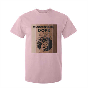 Inspirational Black Women Gift T Shirt For Kid Unapologetically Dope TS12 Light Pink Print Your Wear
