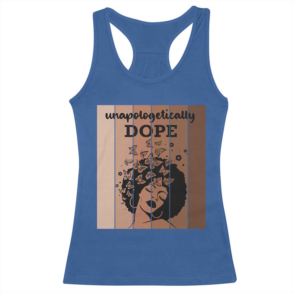 Inspirational Black Women Gift Racerback Tank Top Unapologetically Dope TS12 Royal Blue Print Your Wear