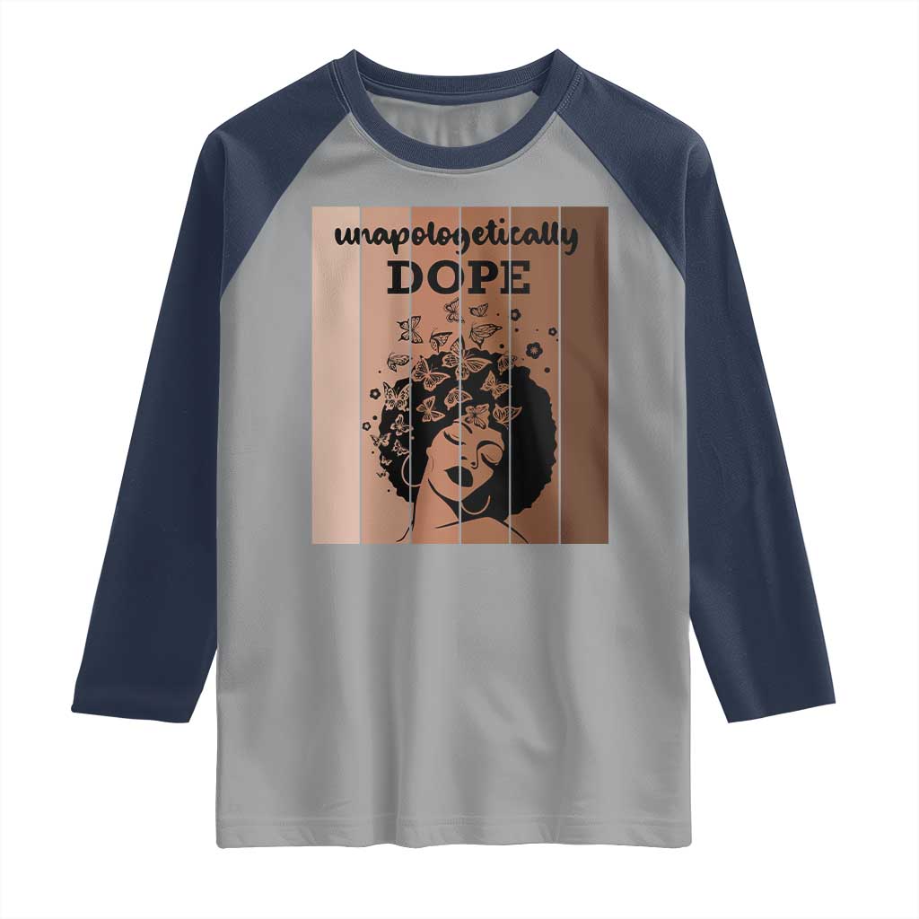 Inspirational Black Women Gift Raglan Shirt Unapologetically Dope TS12 Sport Gray Navy Print Your Wear