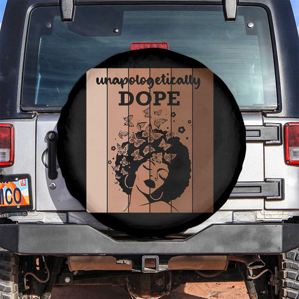 Inspirational Black Women Gift Spare Tire Cover Unapologetically Dope TS12 No hole Black Print Your Wear