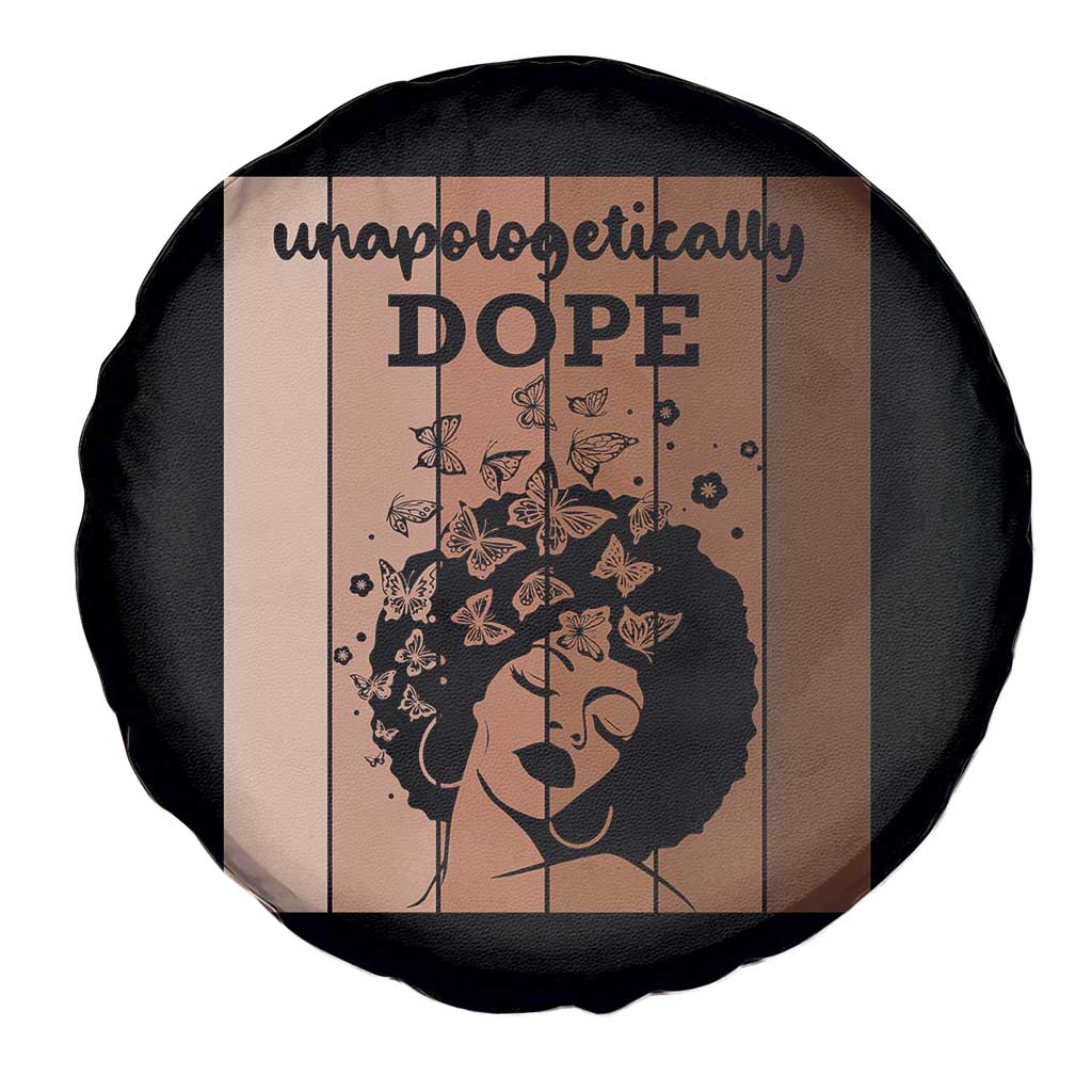 Inspirational Black Women Gift Spare Tire Cover Unapologetically Dope TS12 Print Your Wear