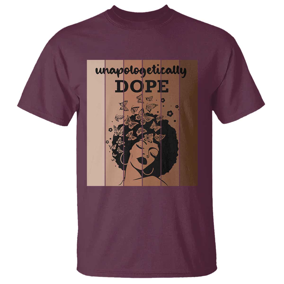 Inspirational Black Women Gift T Shirt Unapologetically Dope TS12 Maroon Print Your Wear
