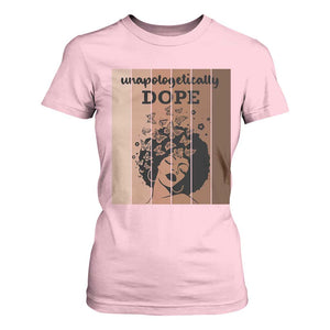 Inspirational Black Women Gift T Shirt For Women Unapologetically Dope TS12 Light Pink Print Your Wear