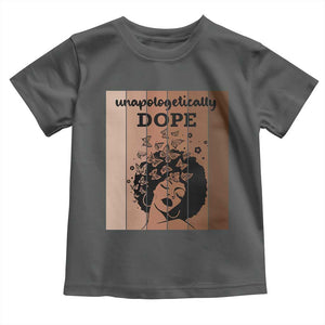 Inspirational Black Women Gift Toddler T Shirt Unapologetically Dope TS12 Dark Heather Print Your Wear