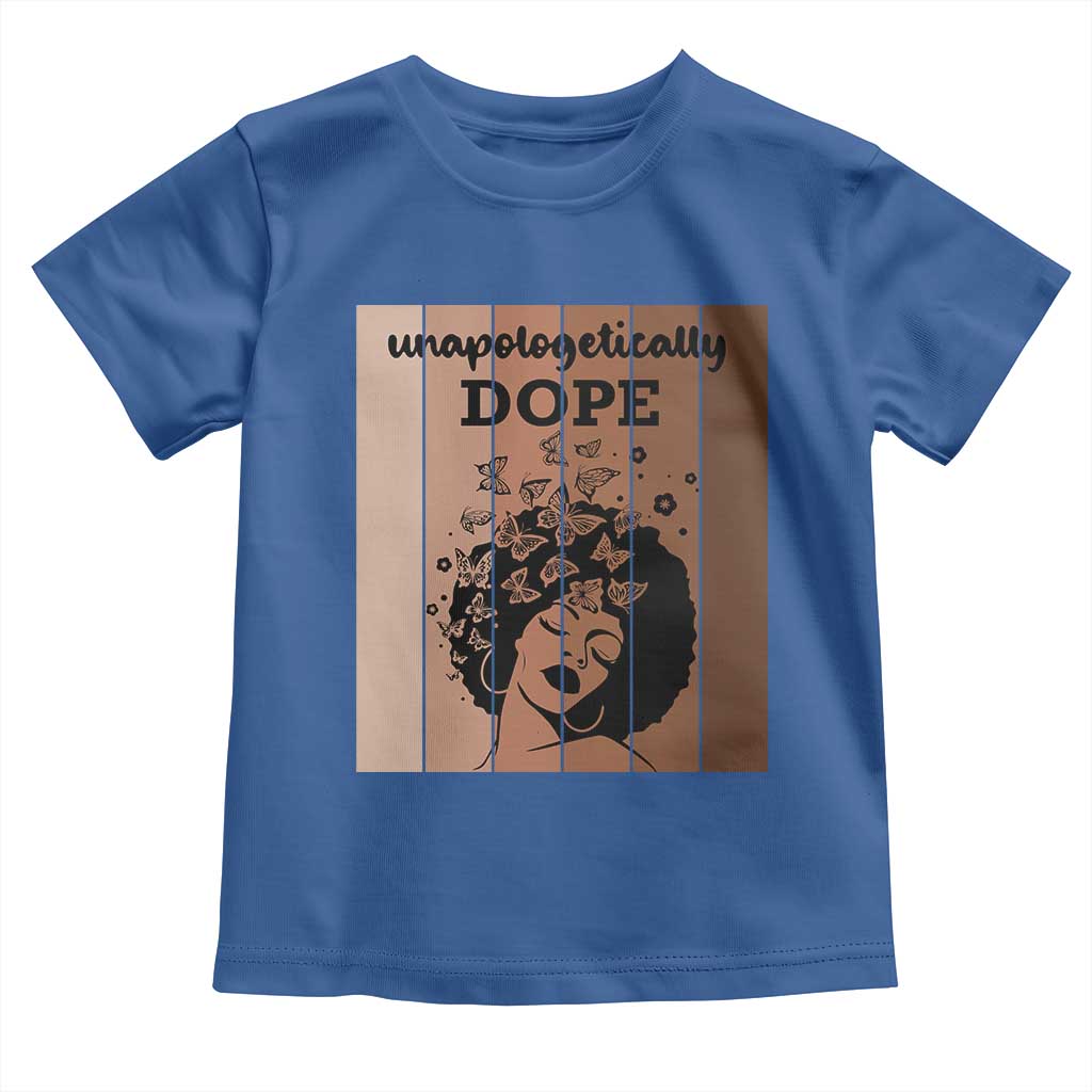 Inspirational Black Women Gift Toddler T Shirt Unapologetically Dope TS12 Royal Blue Print Your Wear
