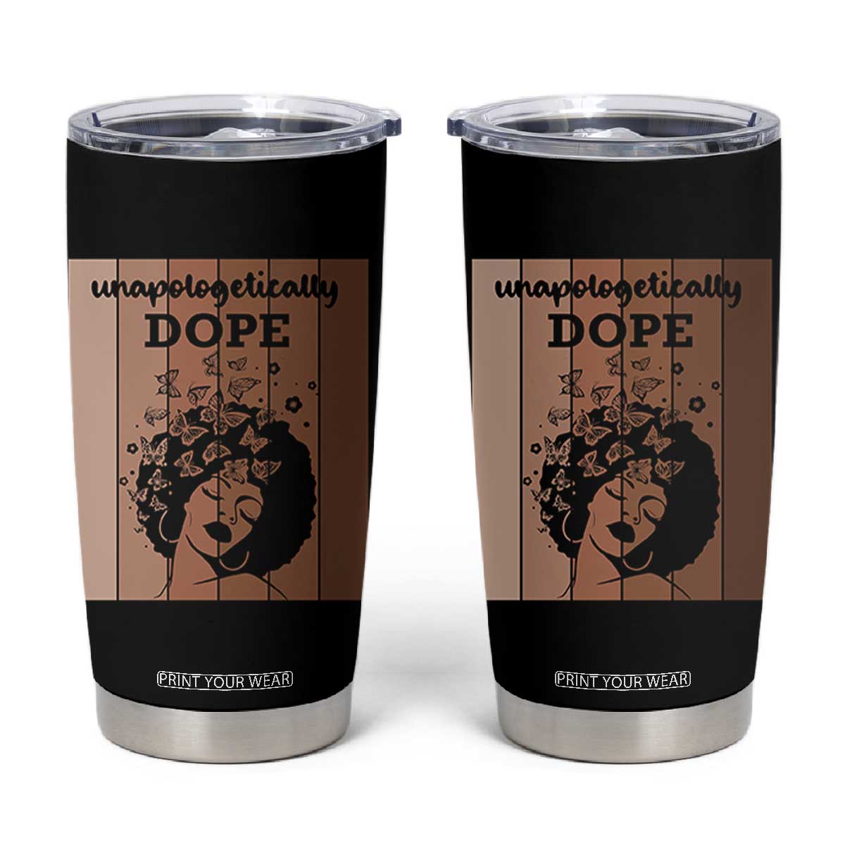 Inspirational Black Women Gift Tumbler Cup Unapologetically Dope TS12 Black Print Your Wear