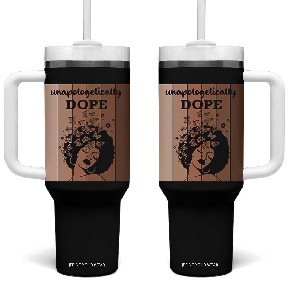 Inspirational Black Women Gift Tumbler With Handle Unapologetically Dope TS12 One Size: 40 oz Black Print Your Wear