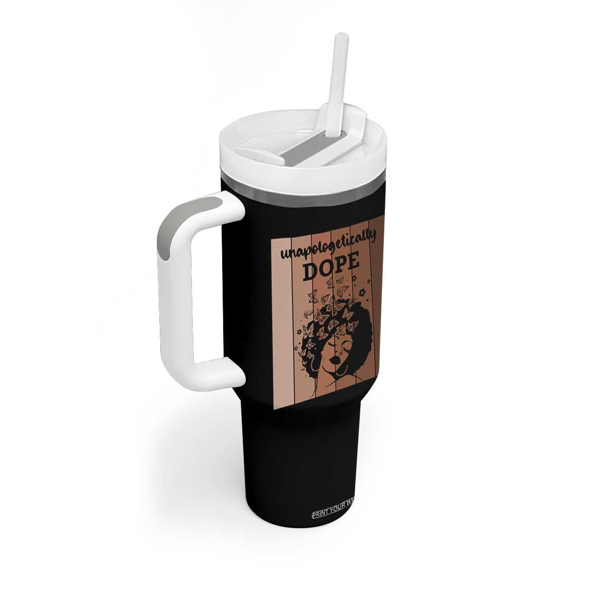 Inspirational Black Women Gift Tumbler With Handle Unapologetically Dope TS12 Print Your Wear