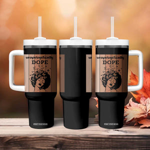 Inspirational Black Women Gift Tumbler With Handle Unapologetically Dope TS12 Print Your Wear