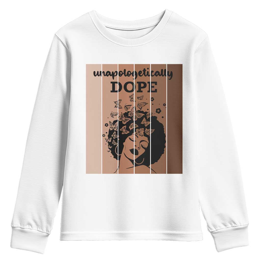 Inspirational Black Women Gift Youth Sweatshirt Unapologetically Dope TS12 White Print Your Wear