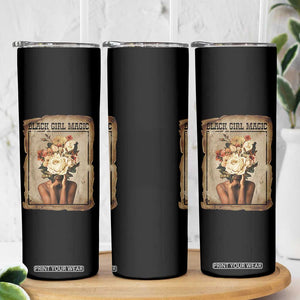 Black Girl Magic Skinny Tumbler Feminist Black Women In History TS12 Print Your Wear