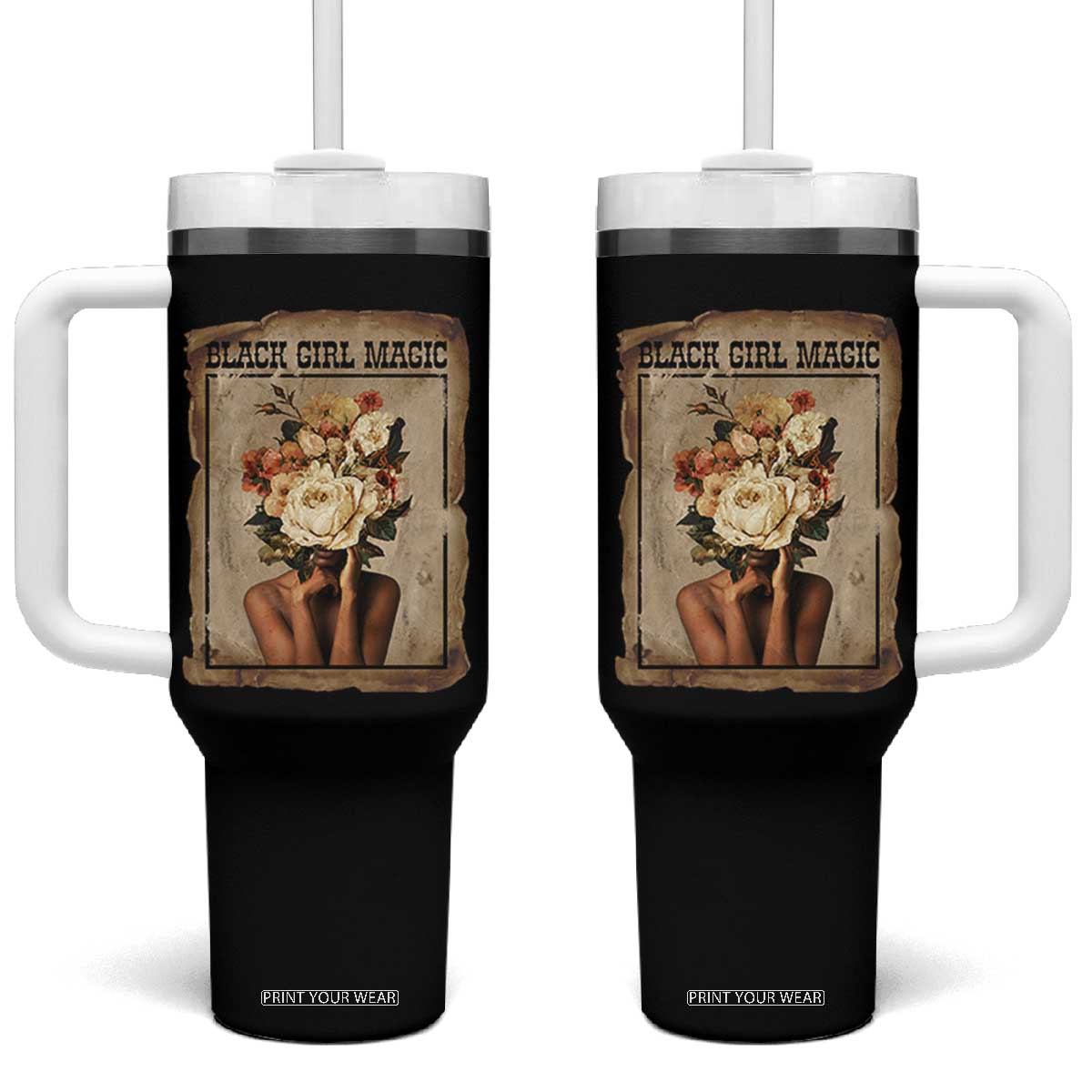 Black Girl Magic Tumbler With Handle Feminist Black Women In History TS12 One Size: 40 oz Black Print Your Wear