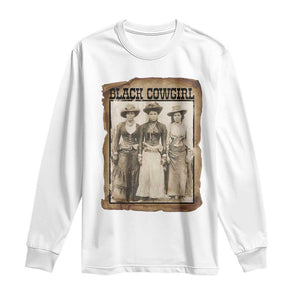 Black Cowgirl Pride Long Sleeve Shirt Western Black History Month Gift TS12 White Print Your Wear