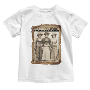 Black Cowgirl Pride Toddler T Shirt Western Black History Month Gift TS12 White Print Your Wear
