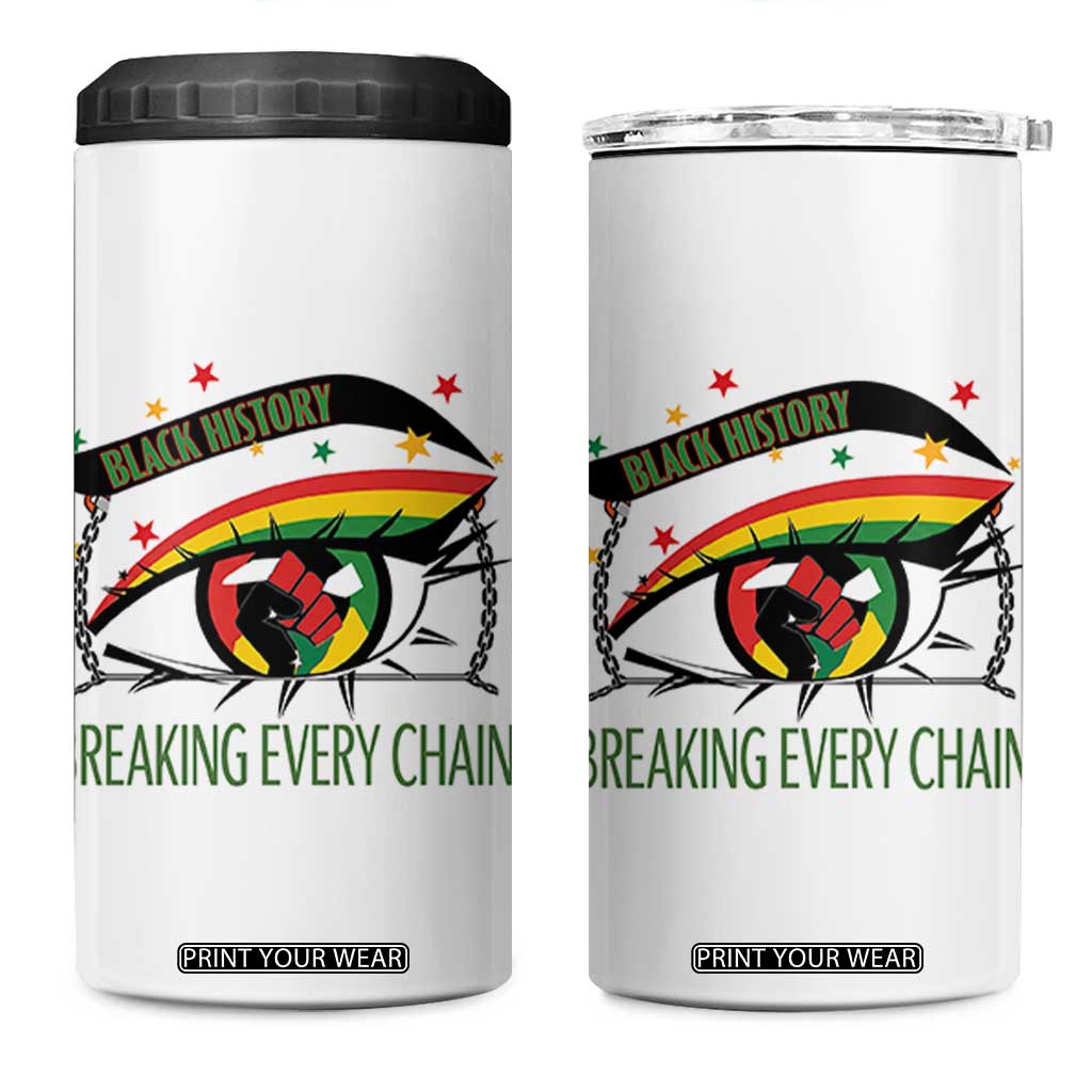 Breaking Every Chain 4 in 1 Can Cooler Tumbler Black History Month Freedom Gift TS12 One Size: 16 oz White Print Your Wear