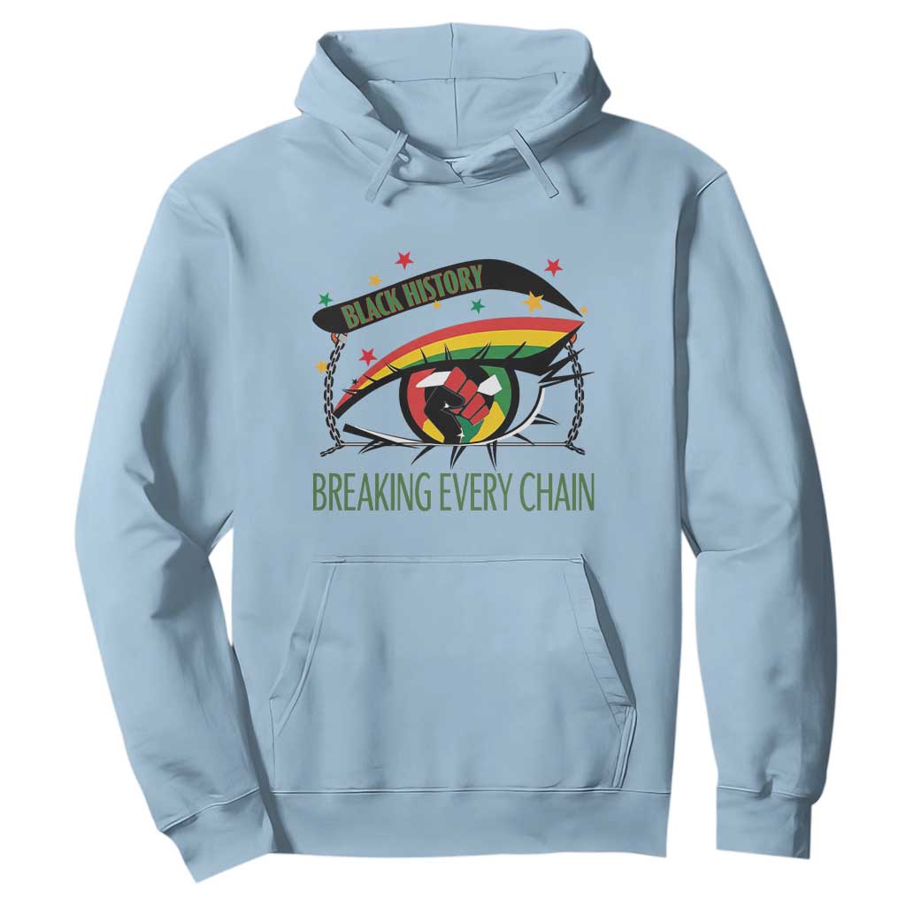 Breaking Every Chain Hoodie Black History Month Freedom Gift TS12 Light Blue Print Your Wear
