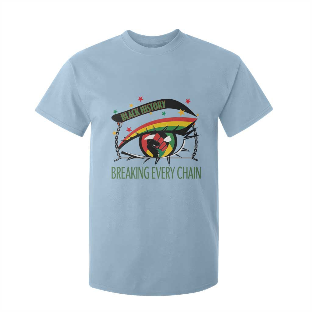 Breaking Every Chain T Shirt For Kid Black History Month Freedom Gift TS12 Light Blue Print Your Wear