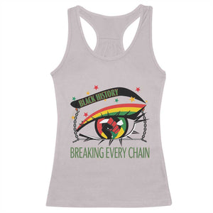 Breaking Every Chain Racerback Tank Top Black History Month Freedom Gift TS12 Ice Gray Print Your Wear