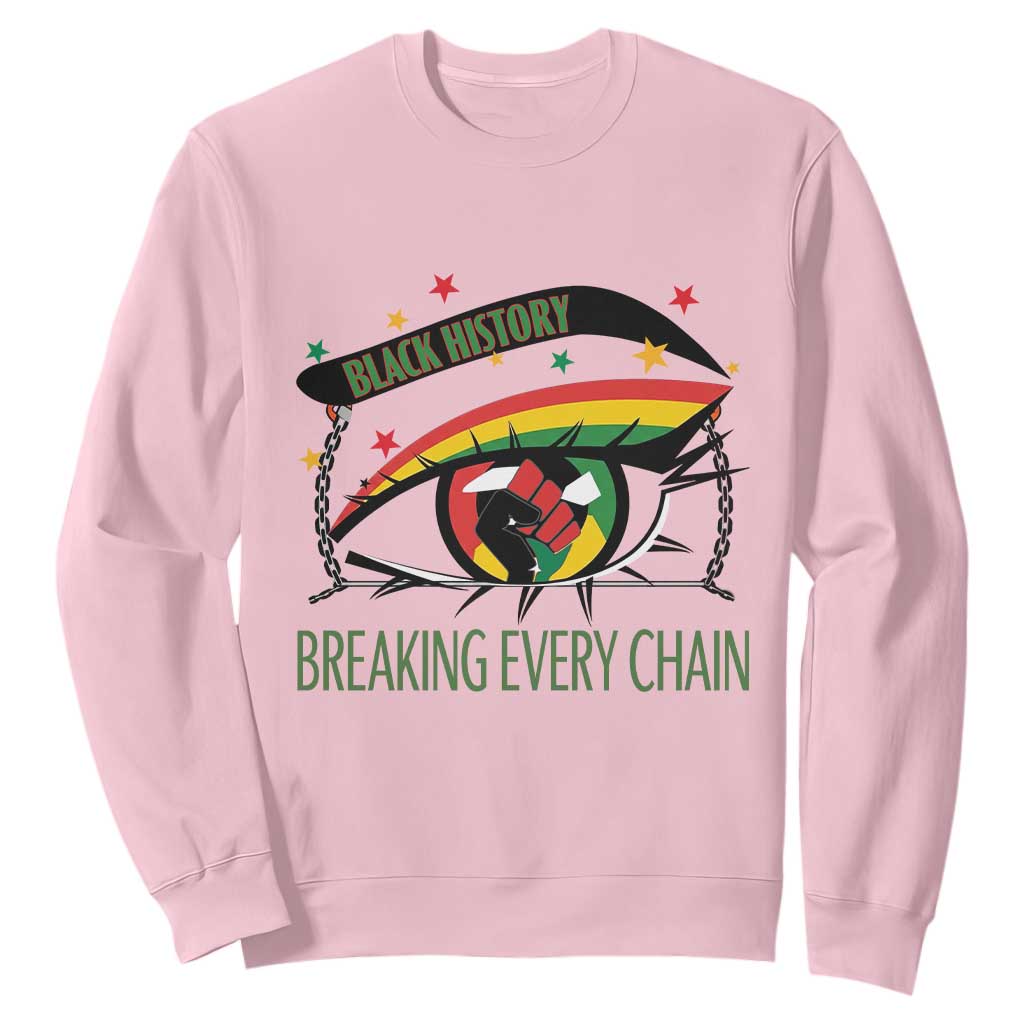 Breaking Every Chain Sweatshirt Black History Month Freedom Gift TS12 Light Pink Print Your Wear